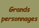 grands personnages